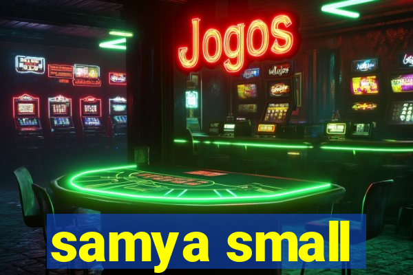 samya small